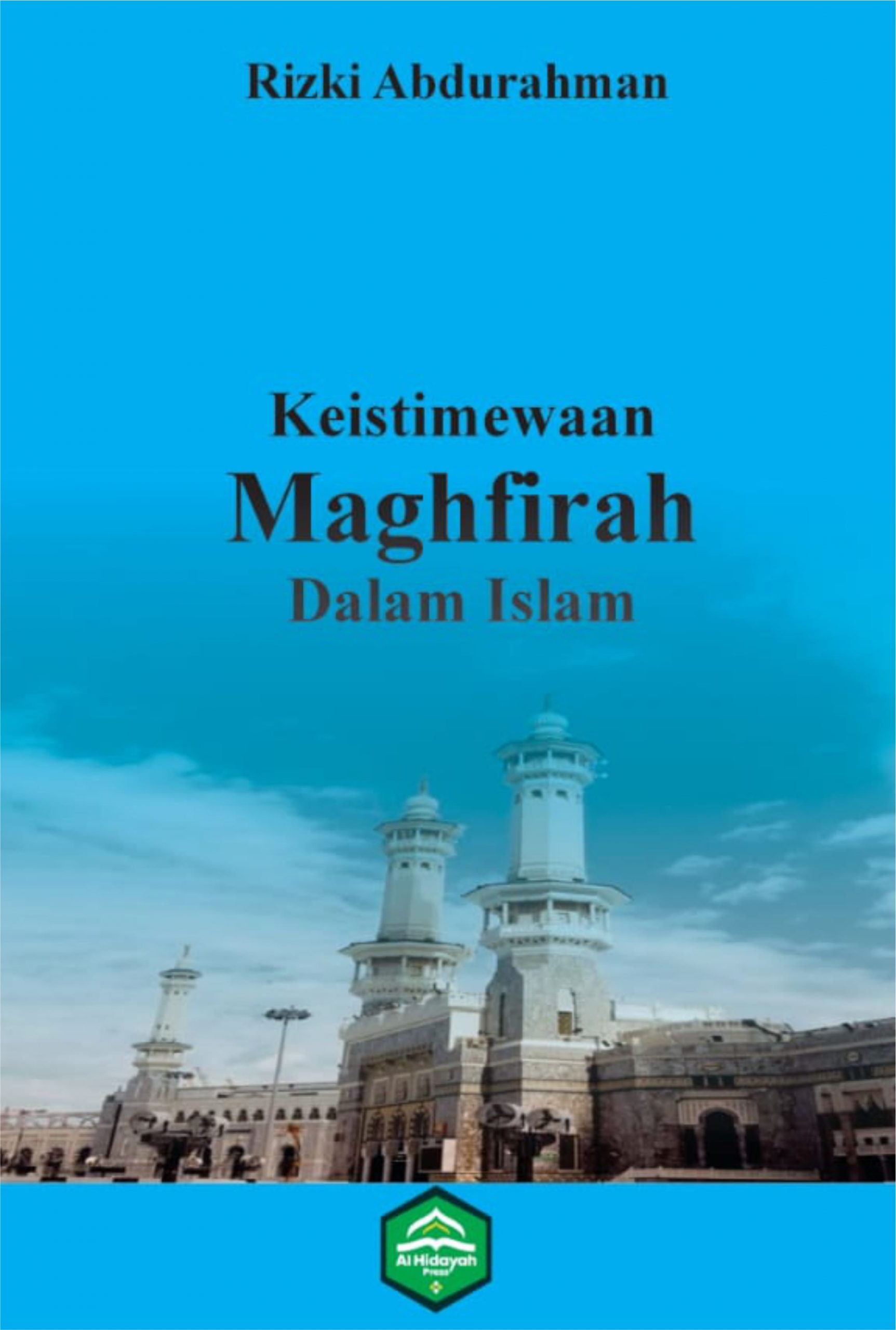 Keistimewaan Maghfirah Dalam Islam