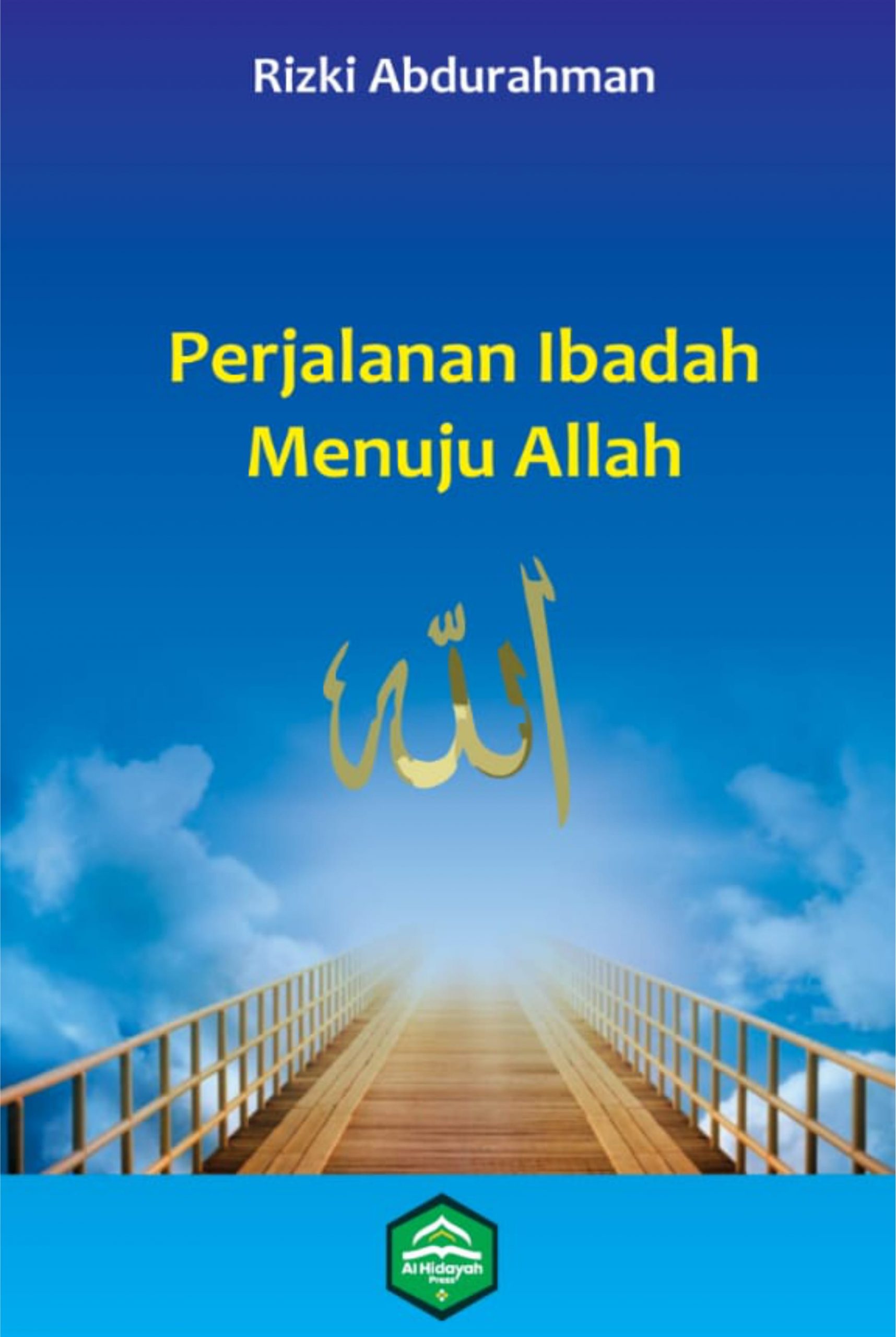 Perjalanan Ibadah Menuju Allah