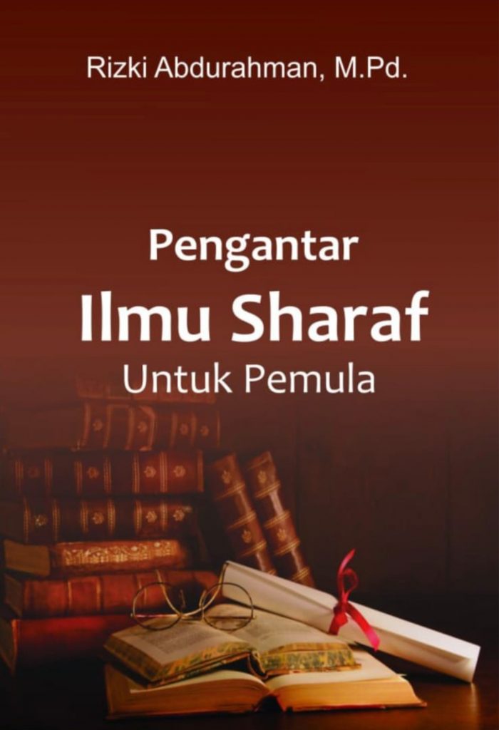Pengantar Ilmu Sharaf Untuk Pemula